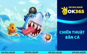 Chiến Thuật Bắn Cá