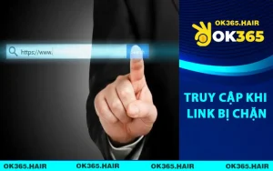 Truy Cập Khi Link Bị Chặn